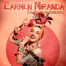 Carmen Miranda: The Brazilian Bombshell (Remastered)