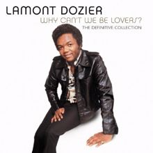 Lamont Dozier: Why Can't We Be Lovers?