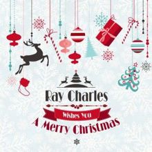 Ray Charles: Ray Charles Wishes You a Merry Christmas