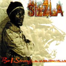 Sizzla: Be I Strong