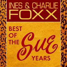 Inez & Charlie Foxx: Best Of The Sue Years