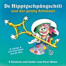 Peter Reber, Nina Reber: Ds Hippigschpängschtli und der Schlosshund