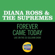 Diana Ross & The Supremes: Forever Came Today (Live On The Ed Sullivan Show, March 24, 1968) (Forever Came TodayLive On The Ed Sullivan Show, March 24, 1968)