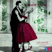 Tito Puente: Dance The Cha Cha Cha