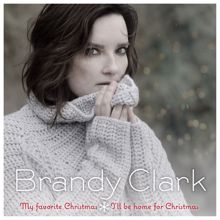 Brandy Clark: My Favorite Christmas / I'll Be Home For Christmas