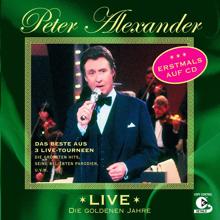 Peter Alexander: Live - Die goldenen Jahre