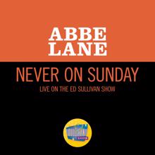 Abbe Lane: Never On Sunday (Live On The Ed Sullivan Show, May 28, 1961) (Never On SundayLive On The Ed Sullivan Show, May 28, 1961)