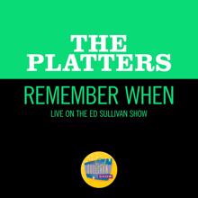 The Platters: Remember When (Live On The Ed Sullivan Show, August 2, 1959) (Remember WhenLive On The Ed Sullivan Show, August 2, 1959)