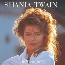 Shania Twain: Any Man Of Mine (Shania Vocal Mix) (Any Man Of Mine)