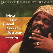 Dennis Brown: May Your Food Basket Never Empty