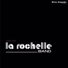 La Rochelle Band: Shake Late