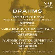 Dimitri Mitropoulos: BRAHMS: PIANO CONCERTO No. 1; VARIATIONS ON A THEME BY HAYDN; ACADEMIC FESTIVAL OUVERTURE