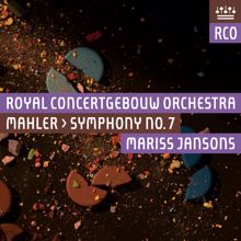 Royal Concertgebouw Orchestra: Mahler: Symphony No. 7 (Live)