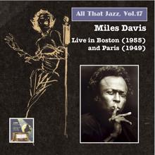 Miles Davis: All That Jazz, Vol. 17: Miles Davis, Vol. 2 (Live in Boston 1955 & Paris 1949)