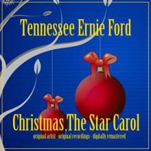 Tennessee Ernie Ford: Christmas , the Star Carol