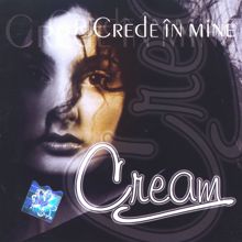 Cream: Cânt pentru tine