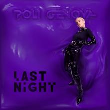 Poli Genova: LAST NIGHT