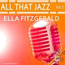 Ella Fitzgerald: All That Jazz: Ella Fitzgerald Vol. 2