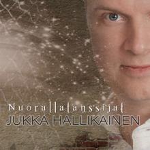 Jukka Hallikainen: Nuorallatanssijat