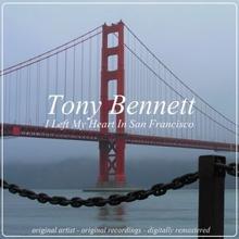 Tony Bennett: I Left My Heart in San Francisco