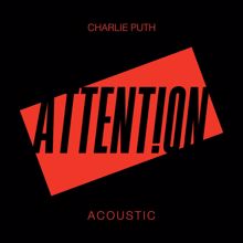 Charlie Puth: Attention (Acoustic)