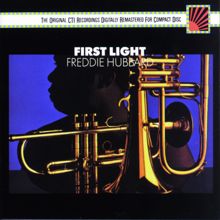 Freddie Hubbard: First Light