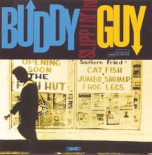 Buddy Guy: Slippin' In