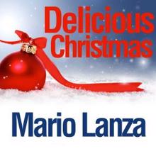 Mario Lanza: Delicious Christmas