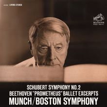 Charles Munch: Schubert: Symphony No.2 in B-Flat Major, D. 125 - Beethoven: Die Geschöpfe des Prometheus, Op. 43 (Excerpts)