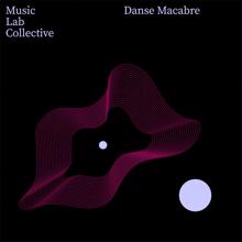 Music Lab Collective: Danse Macabre