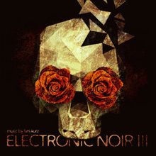 Lars Kurz: Electronic Noir 3 - Dark Hi-Tech Dub
