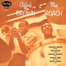 Clifford Brown: Clifford Brown And Max Roach