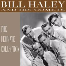 Bill Haley & His Comets: The Ultimate Collection