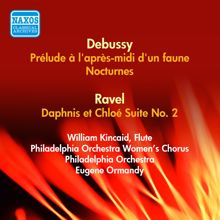 Eugene Ormandy: Debussy, C.: Prelude A L'Apres-Midi D'Un Faune / Nocturnes / Ravel, M.: Daphnis Et Chloe Suite No. 2 (Ormandy) (1955)
