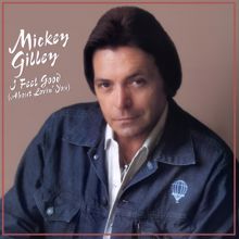 Mickey Gilley: I Feel Good (About Lovin' You)