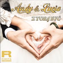 Andy & Lucia: Z Tobą Być