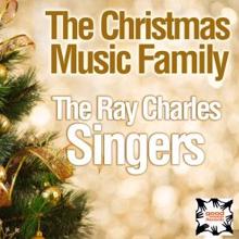 The Ray Charles Singers: The Christmas Music Family