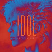 Billy Idol: Vital Idol: Revitalized