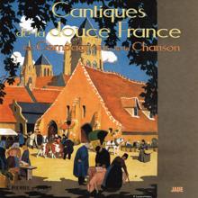 Les Compagnons De La Chanson: Cantiques de la douce France