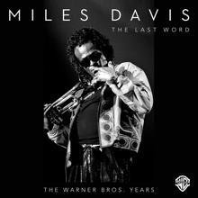 Miles Davis: The Last Word - The Warner Bros. Years