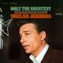 Waylon Jennings: Only the Greatest