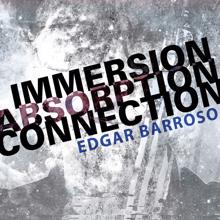 Various Artists: Edgar Barroso: Immersion, Absorption, Connection