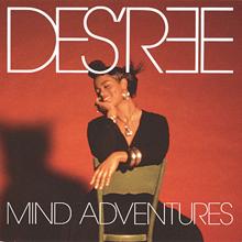 Des'ree: Mind Adventures (Album Version)