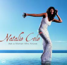 Natalie Cole: Ask A Woman Who Knows