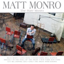 Matt Monro: The Wrong Time (It's Alright By Me)