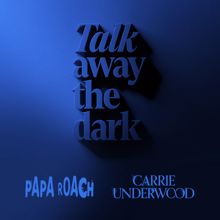 Papa Roach: Leave a Light On (Talk Away The Dark)