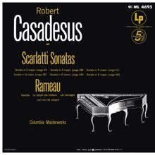 Robert Casadesus: Scarlatti: Sonatas - Reameau: Gavotte es six doubles & Les Niais de Sologne