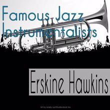 Erskine Hawkins: Famous Jazz Instrumentalists