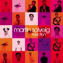 Martin Solveig: Rejection