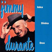 Jimmy Durante: Inka Dinka Doo